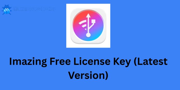 Imazing 3.4.0.6 Free License Key 2025 (Latest Version)